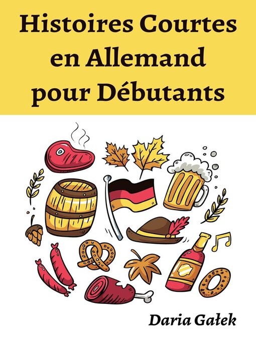 Title details for Histoires Courtes en Allemand pour Débutants by Daria Gałek - Available